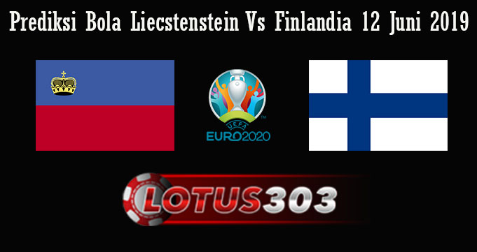 Prediksi Bola Liecstenstein Vs Finlandia 12 Juni 2019