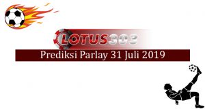 Prediksi Parlay Akurat 31 Juli 2019