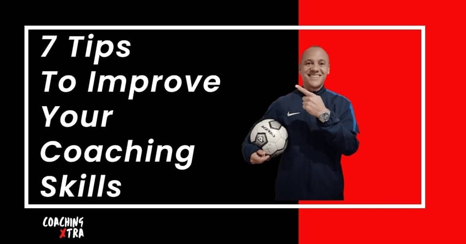 7 Tips to Improve your Football Coaching Skills